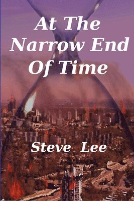 Steve Lee - At the Narrow End of Time, Häftad. Tillgänglighet: Lägg i varukorg