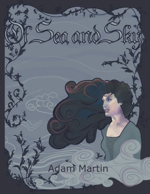 Adam Martin - Of Sea and Sky, E-bok