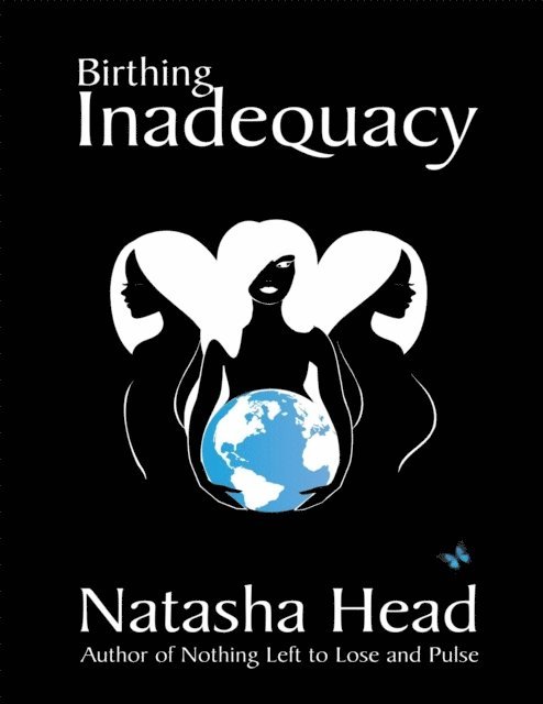 Natasha Head - Birthing Inadequacy, E-bok