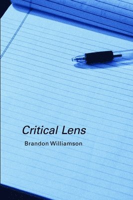 Brandon Williamson - Critical Lens, Häftad. Tillgänglighet: Lägg i varukorg