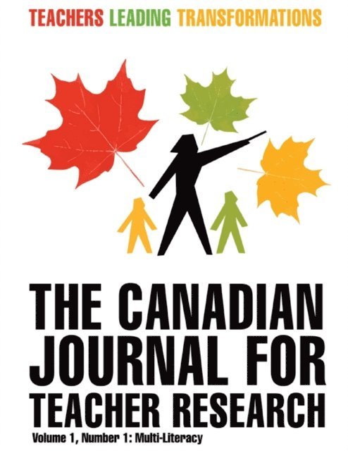 Jim Parsons, Stephen Murgatroyd - Canadian Journal for Teacher Research, E-bok