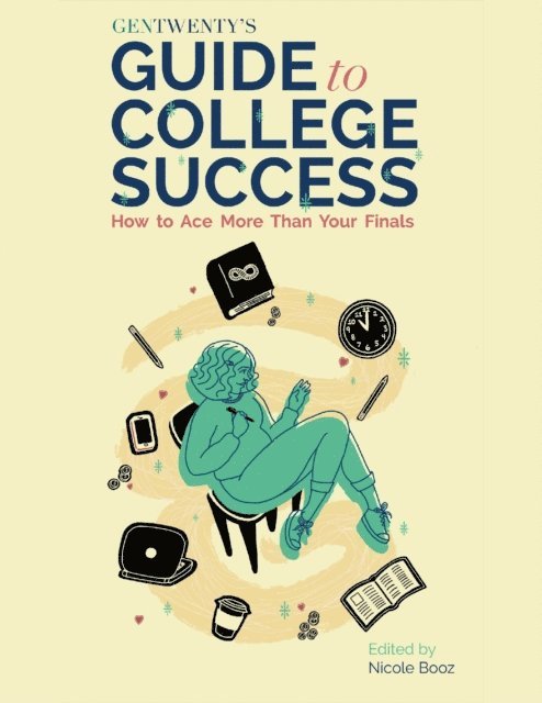 Nicole Booz - Gentwenty's Guide to College Success, E-bok. Tillgänglighet: Lägg i varukorg