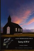 Gua "Friedman Archives" Para La Sony A7r V