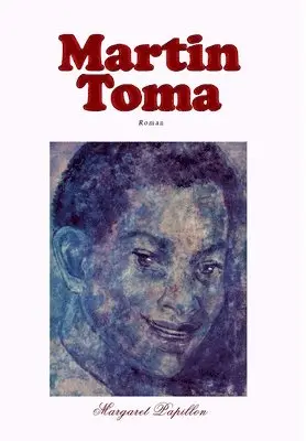 Margaret Papillon - Martin Toma, Inbunden. Tillgänglighet: Lägg i varukorg