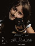 Mastering Flash With Fujifilm X Cameras
