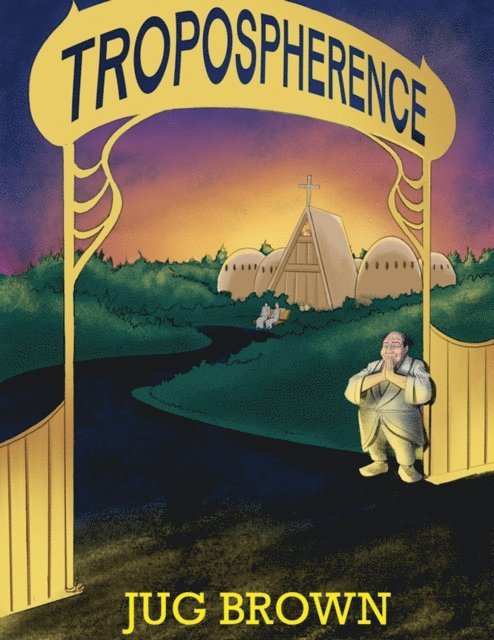 Andrew Levine, Jug Brown - Tropospherence, E-bok