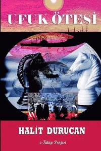 Ufuk Otesi (Cilt I)