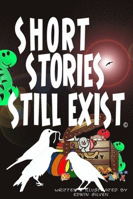 Edwin Gilven - Short Stories Still Exist, Häftad. Tillgänglighet: Lägg i varukorg