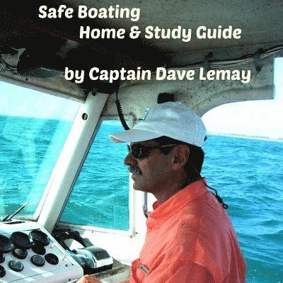 Dave Lemay - Safe Boating Home & Study Guide, Häftad. Tillgänglighet: Tillfälligt slut