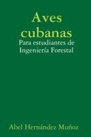Abel Hernández Muñoz - Aves cubanas, Häftad