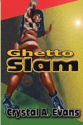 Crystal Evans - Ghetto Slam, Häftad. Tillgänglighet: Lägg i varukorg