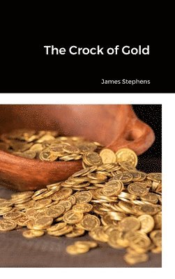 James Stephens - Crock of Gold, Inbunden