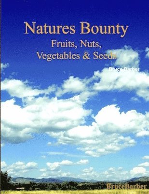 Bruce Barber - Natures Bounty, Häftad