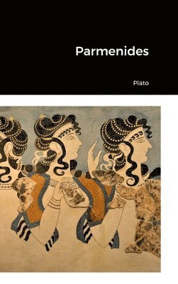 Plato, Benjamin Jowett - Parmenides, Inbunden