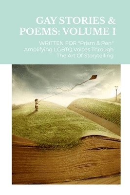 Michael a Horvich - GAY STORIES & POETRY Written for Prism & Pen, Häftad. Tillgänglighet: Lägg i varukorg