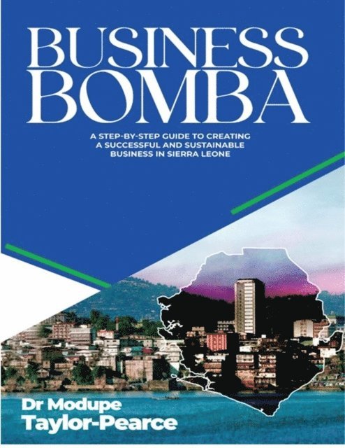 Modupe Taylor-Pearce, Hugh K. Fraser - Business Bomba, E-bok