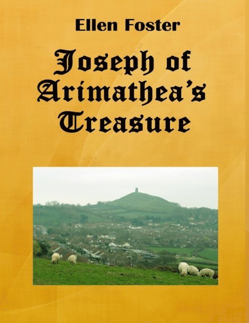 Ellen Foster - Joseph of Arimathea's Treasure, E-bok