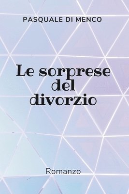 Pasquale Di Menco - sorprese del divorzio, Häftad. Tillgänglighet: Tillfälligt slut