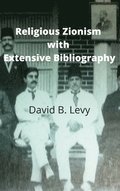 Religious Zionism with Extensive Bibliography