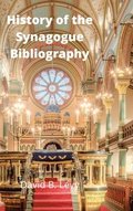History of the Synagogue Bibliography