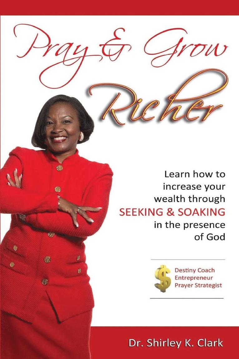 Shirley K Clark - Pray & Grow Richer, Häftad