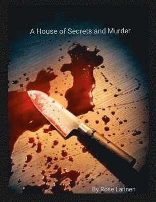 Rose Lannen - House of Secrets and Murder, Häftad. Tillgänglighet: Lägg i varukorg