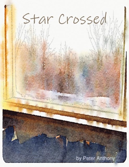 Peter Anthony - Star Crossed, E-bok