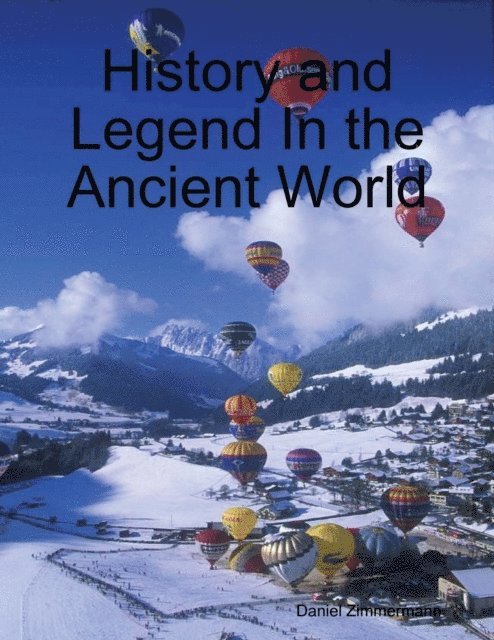 History and Legend In the Ancient World