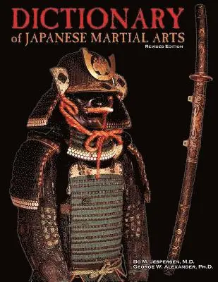 George Alexander, Bo Jespersen - Dictionary of Japanese Martial Arts, Häftad. Tillgänglighet: Lägg i varukorg
