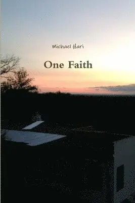 Michael Hari - One Faith, Häftad. Tillgänglighet: Lägg i varukorg