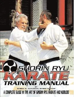 George Alexander - Shorin Ryu Karate Training Manual, Häftad. Tillgänglighet: Lägg i varukorg