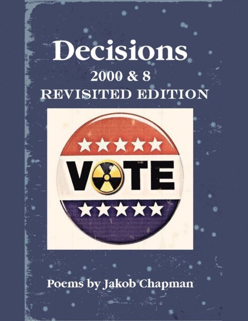 Jakob Chapman - Decisions 2000 & 8: Revisited Edition, E-bok