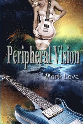 Mark Love - Peripheral Vision, Häftad