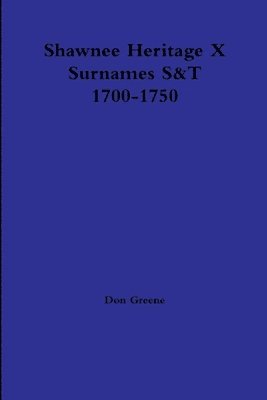 Don Greene - Shawnee Heritage X S-T 1700-1750, Häftad. Tillgänglighet: Lägg i varukorg