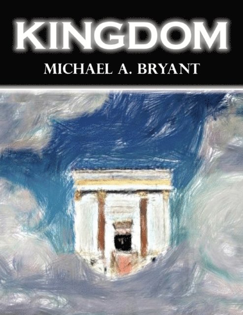 Michael Bryant - Kingdom, E-bok