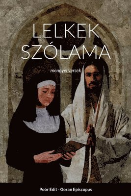 Goran Episcopus, Edit Poór - Lelkek Szólama, Häftad. Tillgänglighet: Tillfälligt slut