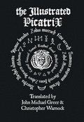 Illustrated Picatrix: the Complete Occult Classic of Astrological Magic