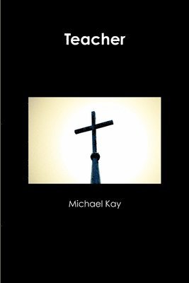 Michael Kay - Teacher, Häftad