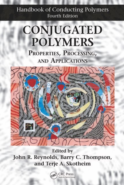 Terje A. Skotheim, Barry C. Thompson, John R. Reynolds - Conjugated Polymers, E-bok