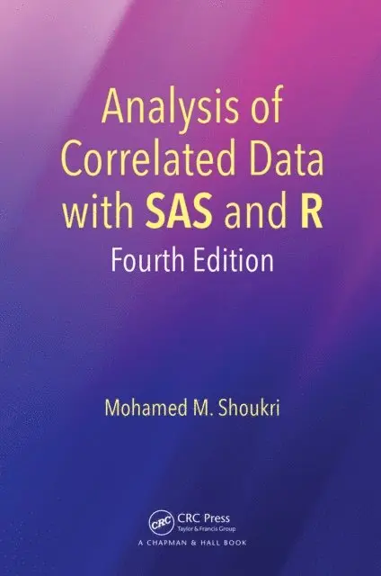 Mohamed M. Shoukri - Analysis of Correlated Data with SAS and R, E-bok. Tillgänglighet: Lägg i varukorg