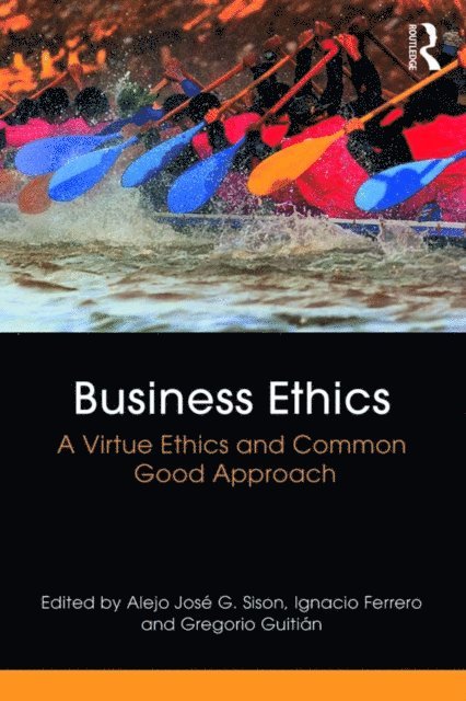 Gregorio Guitian, Ignacio Ferrero, Alejo Jose G. Sison - Business Ethics, E-bok