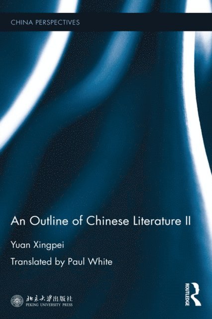 Yuan Xingpei - Outline of Chinese Literature II, E-bok