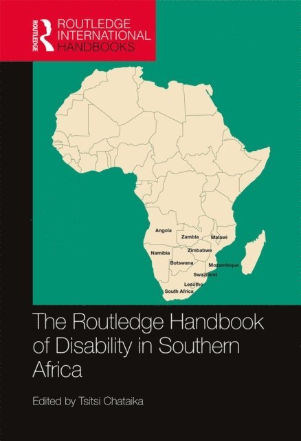 Tsitsi Chataika - Routledge Handbook of Disability in Southern Africa, E-bok