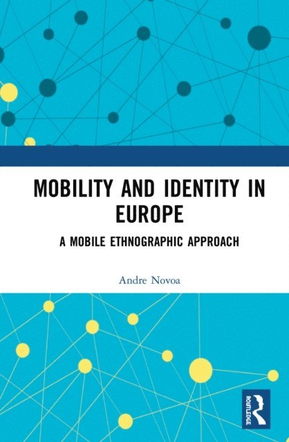 Andre Novoa - Mobility and Identity in Europe, E-bok
