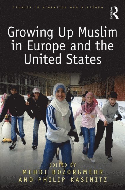 Philip Kasinitz, Medhi Bozorgmehr - Growing Up Muslim in Europe and the United States, E-bok