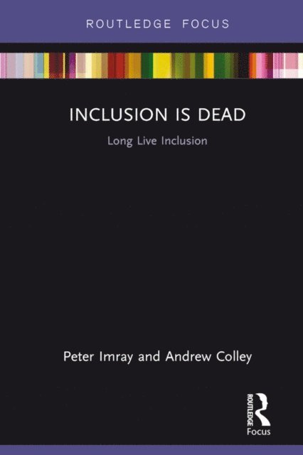 Andrew Colley, Peter Imray - Inclusion is Dead, E-bok