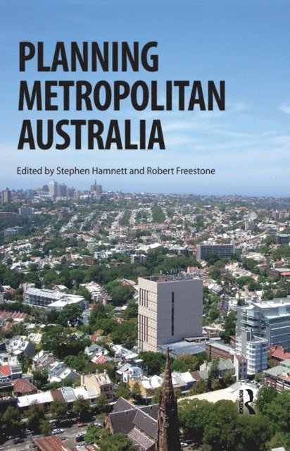 Robert Freestone, Stephen Hamnett - Planning Metropolitan Australia, E-bok