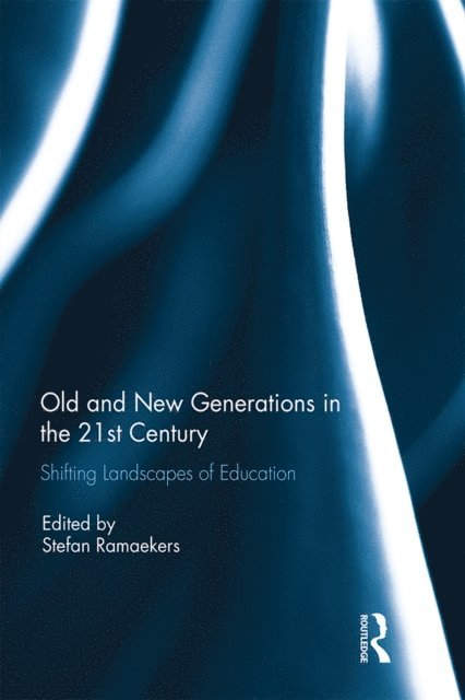 Stefan Ramaekers - Old and new generations in the 21st century, E-bok