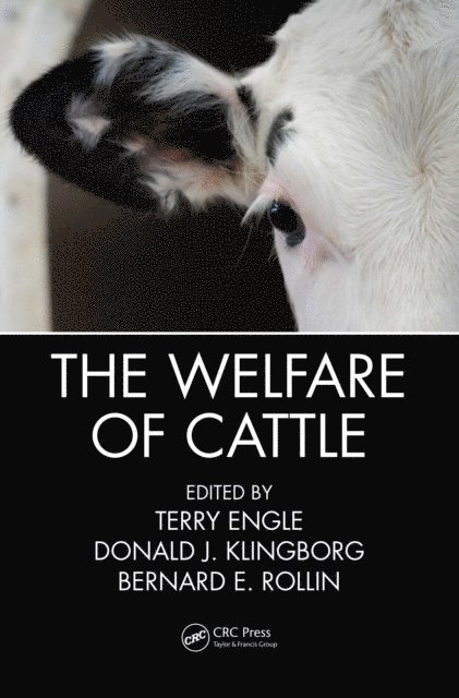 Bernard E. Rollin, DVM Donald J. Klingborg, Terry Engle - Welfare of Cattle, E-bok