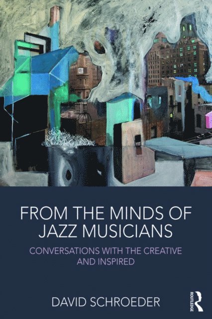 David Schroeder - From the Minds of Jazz Musicians, E-bok